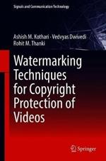Watermarking Techniques for Copyright Protection of Videos