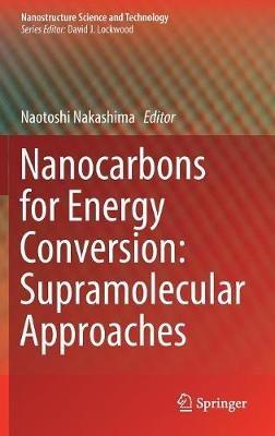Nanocarbons for Energy Conversion: Supramolecular Approaches - cover
