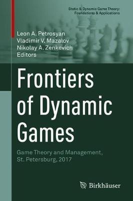 Frontiers of Dynamic Games: Game Theory and Management, St. Petersburg, 2017 - cover