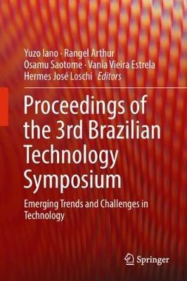 Proceedings of the 3rd Brazilian Technology Symposium: Emerging Trends and Challenges in Technology - cover