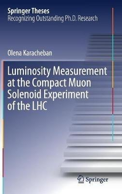 Luminosity Measurement at the Compact Muon Solenoid Experiment of the LHC - Olena Karacheban - cover