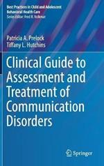 Clinical Guide to Assessment and Treatment of Communication Disorders