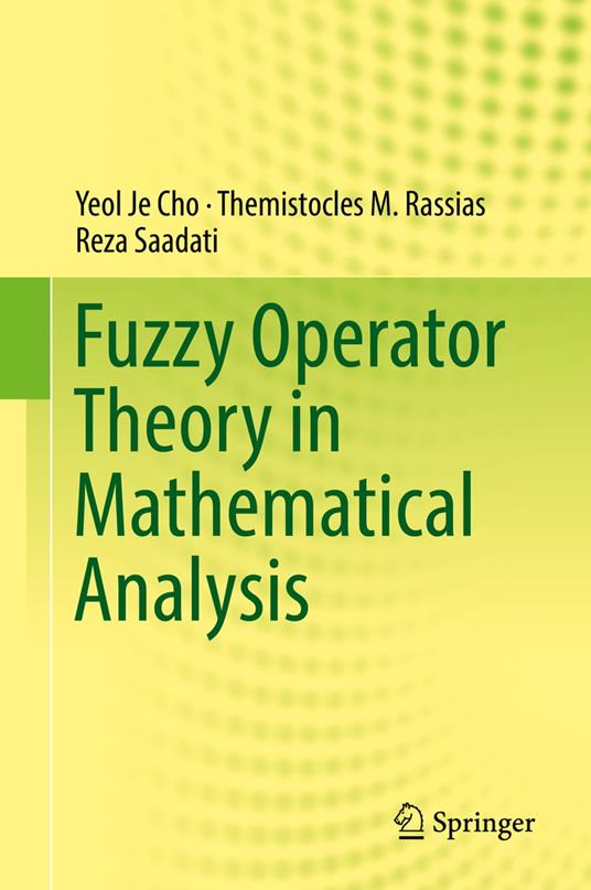 Fuzzy Operator Theory in Mathematical Analysis