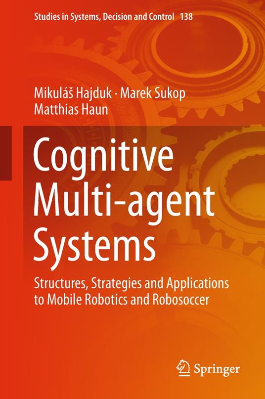 Cognitive Multi-agent Systems