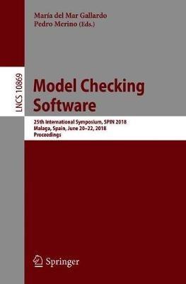 Model Checking Software: 25th International Symposium, SPIN 2018, Malaga, Spain, June 20-22, 2018, Proceedings - cover