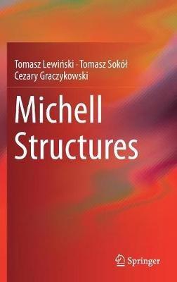 Michell Structures - Tomasz Lewinski,Tomasz Sokól,Cezary Graczykowski - cover
