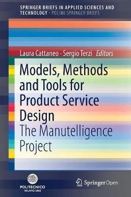 Models, Methods and Tools for Product Service Design: The Manutelligence Project - cover