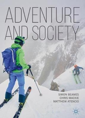 Adventure and Society - Simon Beames,Chris Mackie,Matthew Atencio - cover