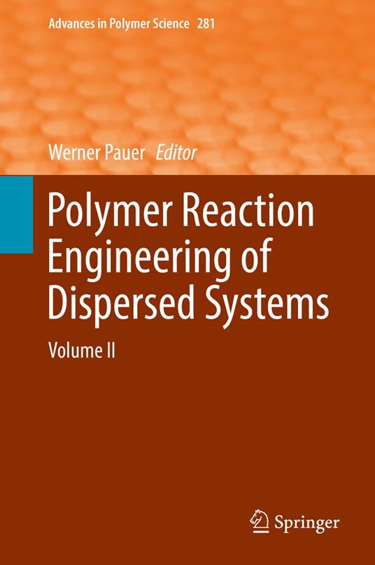 Polymer Reaction Engineering of Dispersed Systems