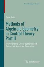 Methods of Algebraic Geometry in Control Theory: Part II: Multivariable Linear Systems and Projective Algebraic Geometry