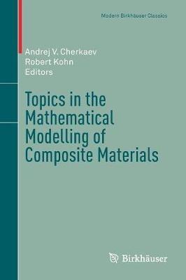 Topics in the Mathematical Modelling of Composite Materials - cover