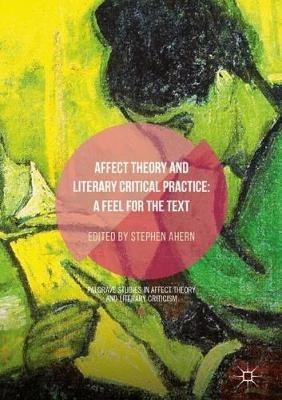 Affect Theory and Literary Critical Practice: A Feel for the Text - cover