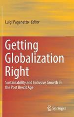 Getting Globalization Right: Sustainability and Inclusive Growth in the Post Brexit Age