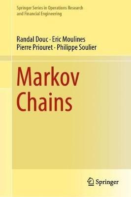 Markov Chains - Randal Douc,Eric Moulines,Pierre Priouret - cover