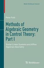 Methods of Algebraic Geometry in Control Theory: Part I: Scalar Linear Systems and Affine Algebraic Geometry