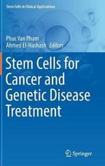 Stem Cells for Cancer and Genetic Disease Treatment
