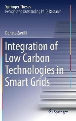 Integration of Low Carbon Technologies in Smart Grids - Donato Zarrilli - cover