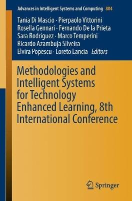 Methodologies and Intelligent Systems for Technology Enhanced Learning, 8th International Conference - cover