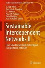 Sustainable Interdependent Networks II: From Smart Power Grids to Intelligent Transportation Networks