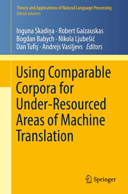 Using Comparable Corpora for Under-Resourced Areas of Machine Translation