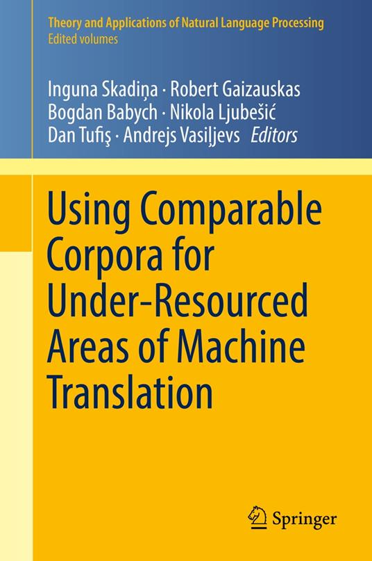 Using Comparable Corpora for Under-Resourced Areas of Machine Translation