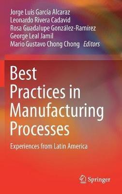 Best Practices in Manufacturing Processes: Experiences from Latin America - cover
