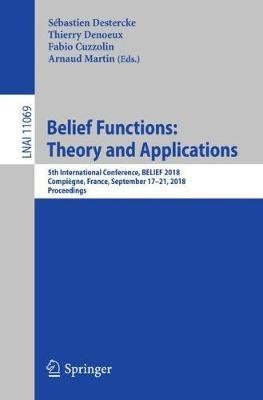 Belief Functions: Theory and Applications: 5th International Conference, BELIEF 2018, Compiègne, France, September 17-21, 2018, Proceedings - cover