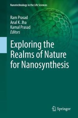 Exploring the Realms of Nature for Nanosynthesis - cover