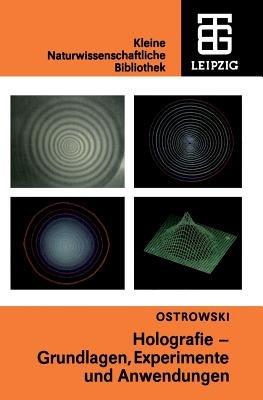 Holografie: Grundlagen, Experimente und Anwendungen - cover