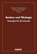 Banken und Ökologie: Konzepte für die Umwelt