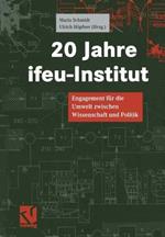20 Jahre ifeu-Institut: Engagement für die Umwelt zwischen Wissenschaft und Politik