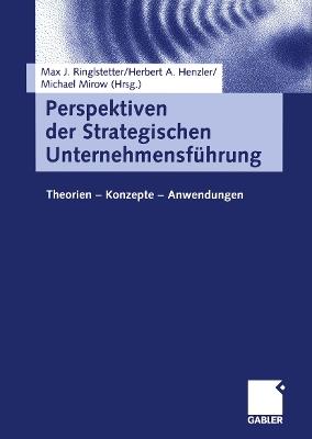 Perspektiven der Strategischen Unternehmensführung: Theorien — Konzepte — Anwendungen - cover