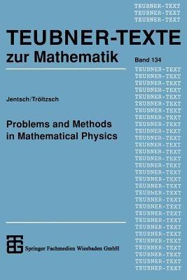 Problems and Methods in Mathematical Physics - cover
