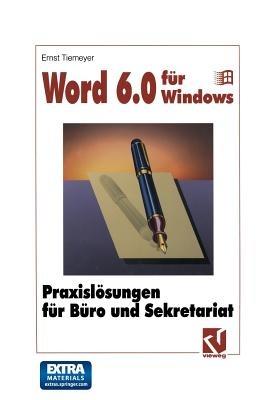 Word 6.0 für Windows: Praxislösungen für Büro und Sekretariat - cover