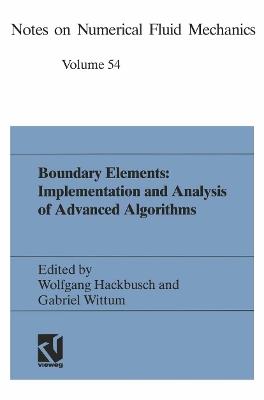 Boundary Elements: Implementation and Analysis of Advanced Algorithms: Proceedings of the Twelfth GAMM-Seminar Kiel, January 19–21, 1996 - cover