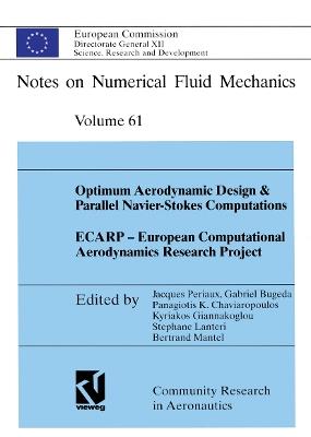Optimum Aerodynamic Design & Parallel Navier-Stokes Computations ECARP — European Computational Aerodynamics Research Project - cover