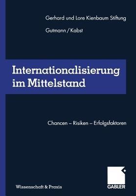 Internationalisierung im Mittelstand: Chancen — Risiken — Erfolgsfaktoren - cover