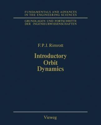 Introductory Orbit Dynamics - Fred P. Rimrott - cover
