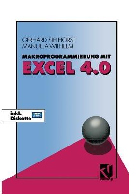 Makroprogrammierung mit Excel 4.0 - Manuela Wilhelm - cover