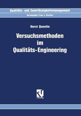 Versuchsmethoden im Qualitäts-Engineering - Horst Quentin - cover