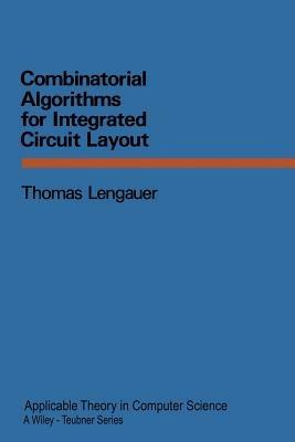 Combinatorial Algorithms for Integrated Circuit Layout - cover