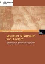 Sexueller Missbrauch von Kindern: Dokumentation der Nationalen Nachfolgekonferenz „Kommerzielle sexuelle Ausbeutung von Kindern“ vom 14./15. März 2001 in Berlin