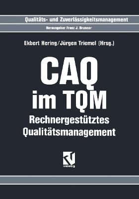 CAQ im TQM: Rechnergestütztes Qualitätsmanagement - cover