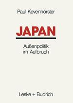 Japan: Außenpolitik im Aufbruch