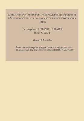 Über die Konvergenz einiger Jacobi-Verfahren zur Bestimmung der Eigenwerte symmetrischer Matrizen - Gerhard Schröder - cover