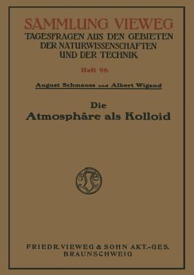 Die Atmosphäre als Kolloid - August Schmauss - cover