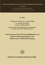 Untersuchungen über die Einsatzmöglichkeiten von Datenverarbeitungsanlagen für die Einführung der Teilefamilienfertigung