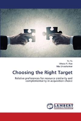 Choosing the Right Target - W Yu,Vithala R Rao,Nita Umashankar - cover