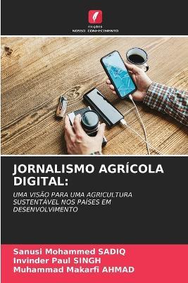 Jornalismo Agrícola Digital - Sanusi Mohammed Sadiq,Invinder Paul Singh,Muhammad Makarfi Ahmad - cover