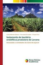 Isolamento de bacteria endofitica produtora de Levana